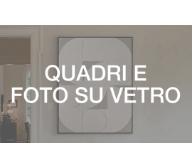 Quadri e Foto su vetro